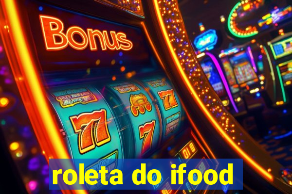 roleta do ifood