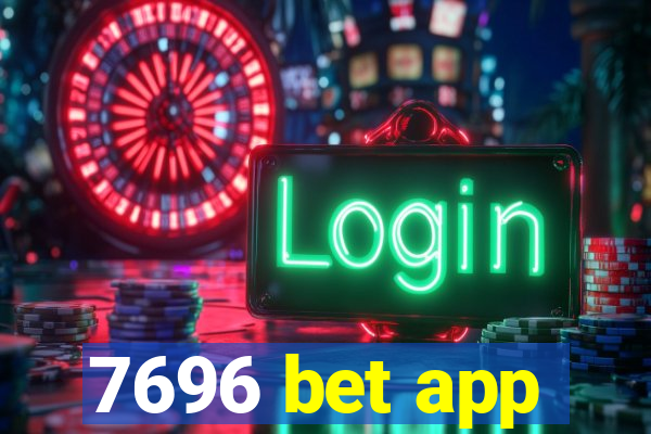 7696 bet app