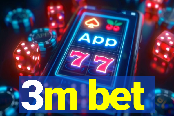 3m bet