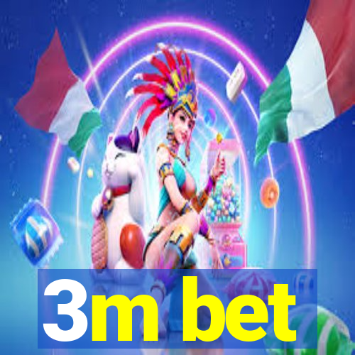 3m bet