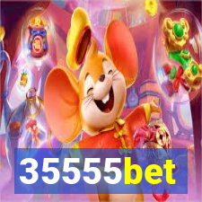 35555bet