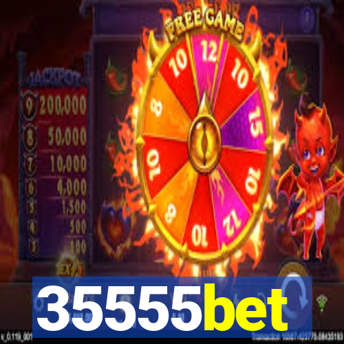 35555bet