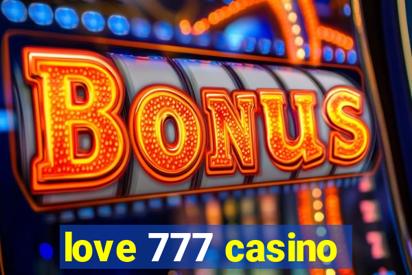 love 777 casino