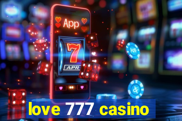 love 777 casino