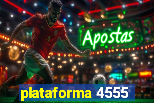 plataforma 4555
