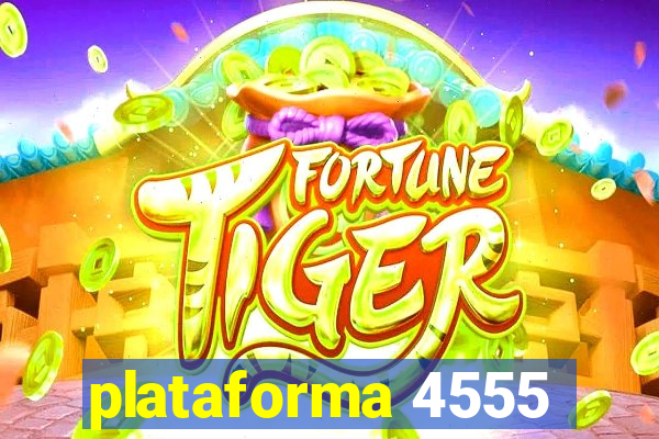 plataforma 4555
