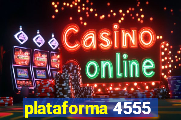plataforma 4555