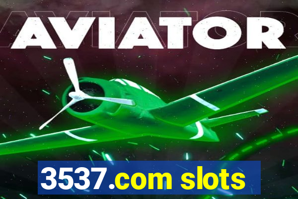 3537.com slots