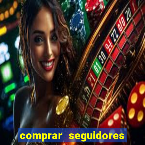comprar seguidores no instagram barato