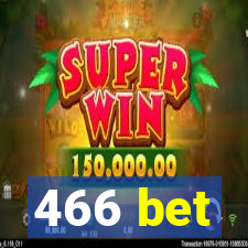 466 bet