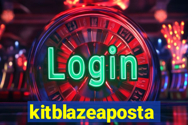 kitblazeaposta