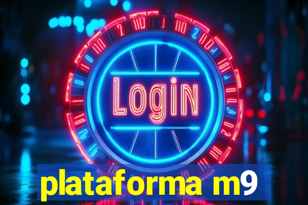 plataforma m9