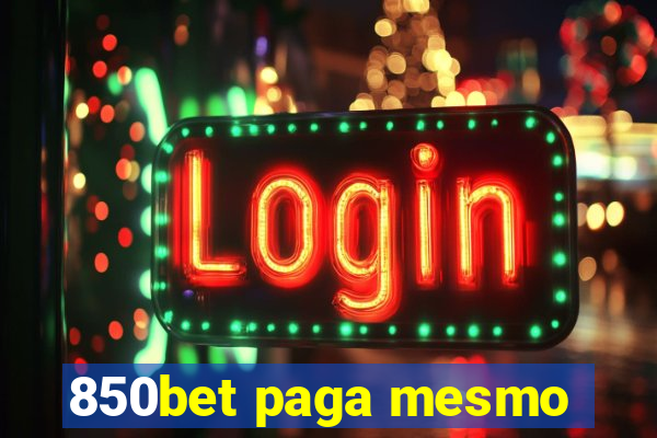 850bet paga mesmo