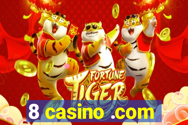 8 casino .com