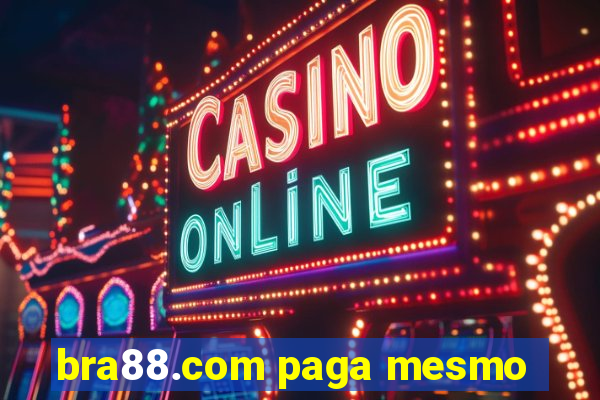 bra88.com paga mesmo