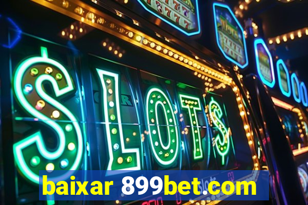 baixar 899bet.com