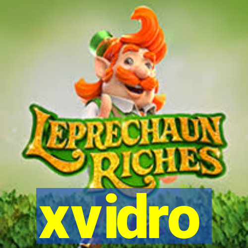 xvidro