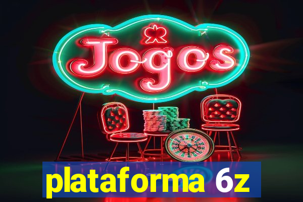 plataforma 6z