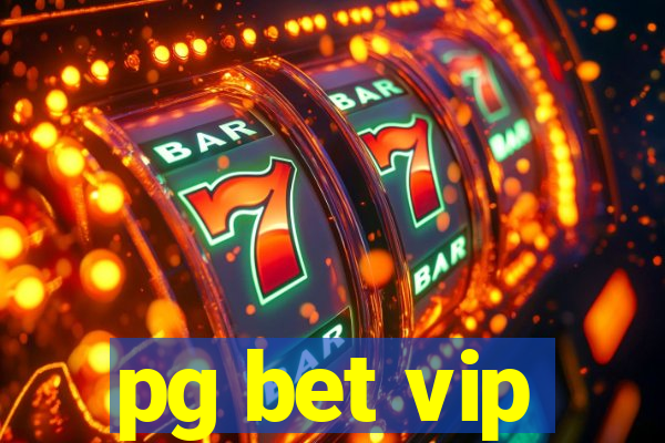 pg bet vip