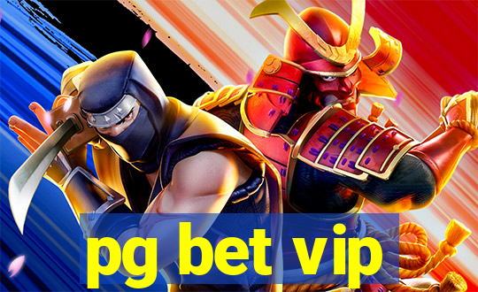 pg bet vip