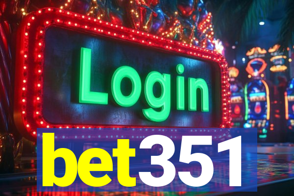 bet351
