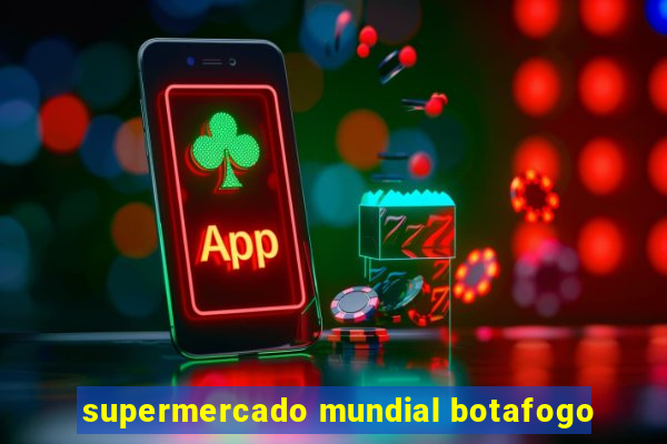 supermercado mundial botafogo