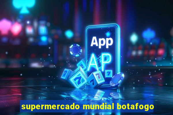 supermercado mundial botafogo