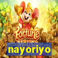 nayoriyo