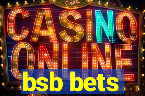 bsb bets