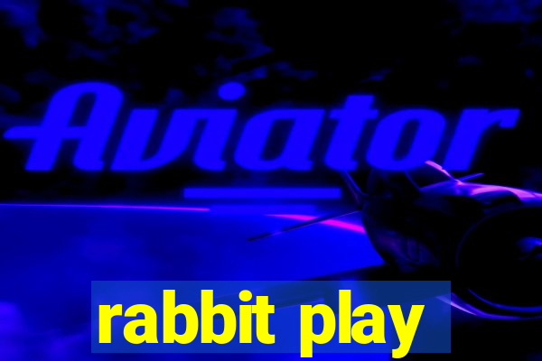 rabbit play