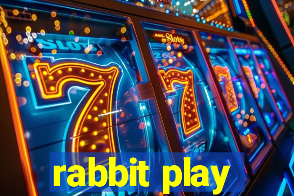 rabbit play