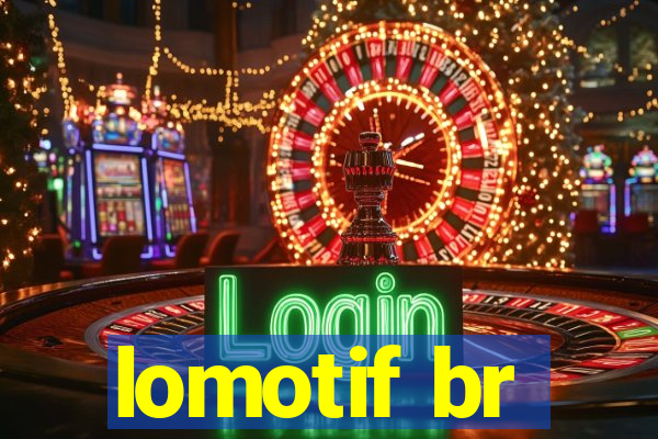 lomotif br