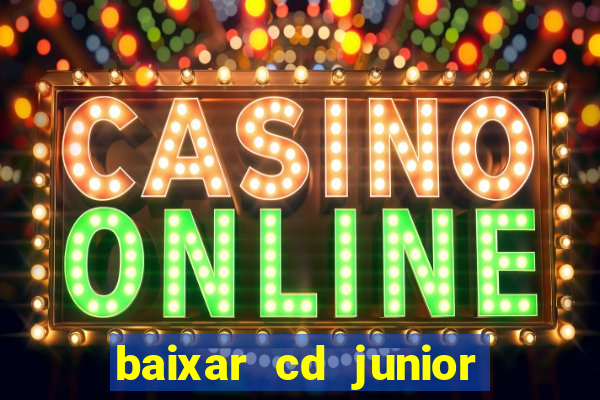 baixar cd junior marques 2024