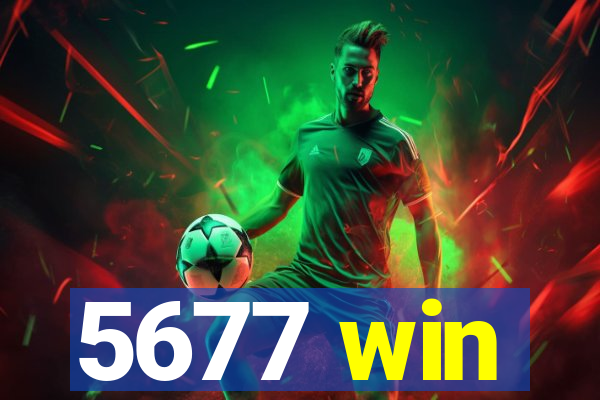 5677 win