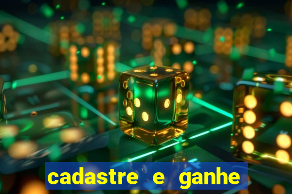 cadastre e ganhe 20 reais