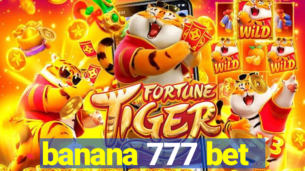 banana 777 bet