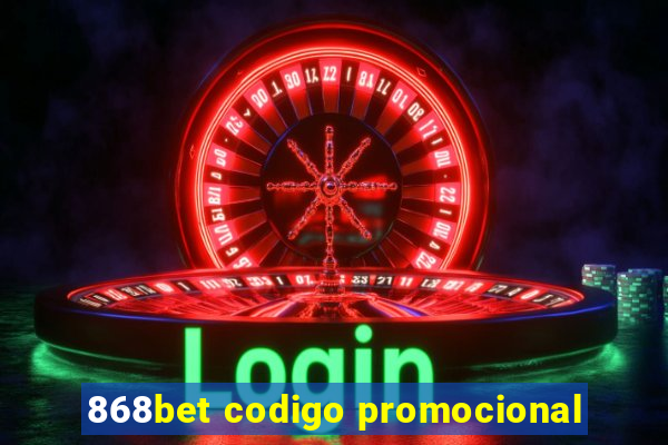 868bet codigo promocional