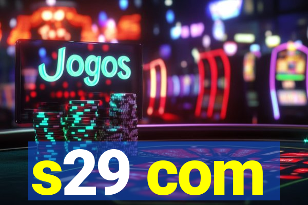 s29 com
