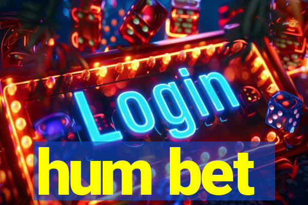 hum bet