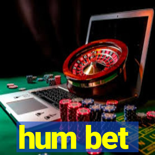 hum bet