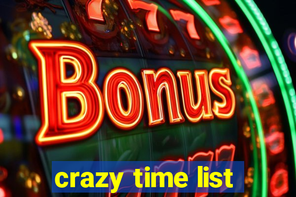 crazy time list