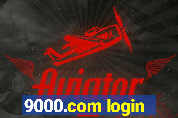 9000.com login