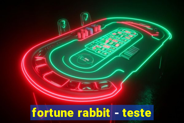 fortune rabbit - teste