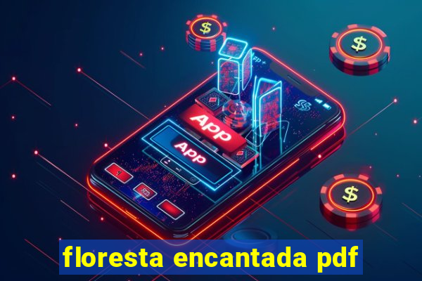 floresta encantada pdf
