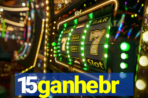 15ganhebr