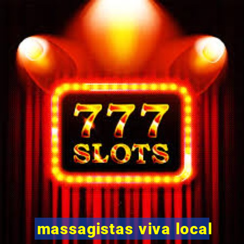 massagistas viva local