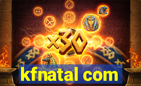 kfnatal com