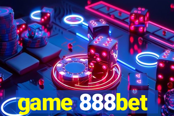 game 888bet