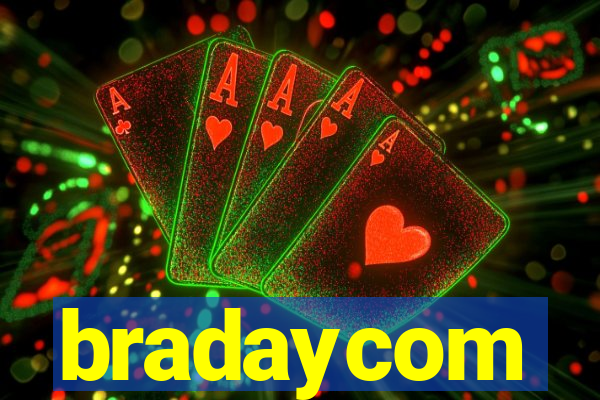 bradaycom