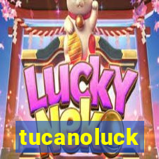 tucanoluck